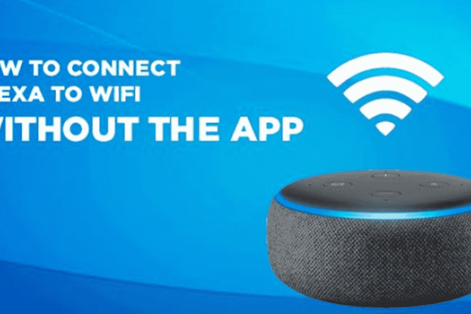 How To Connect Alexa To Wifi Without The App