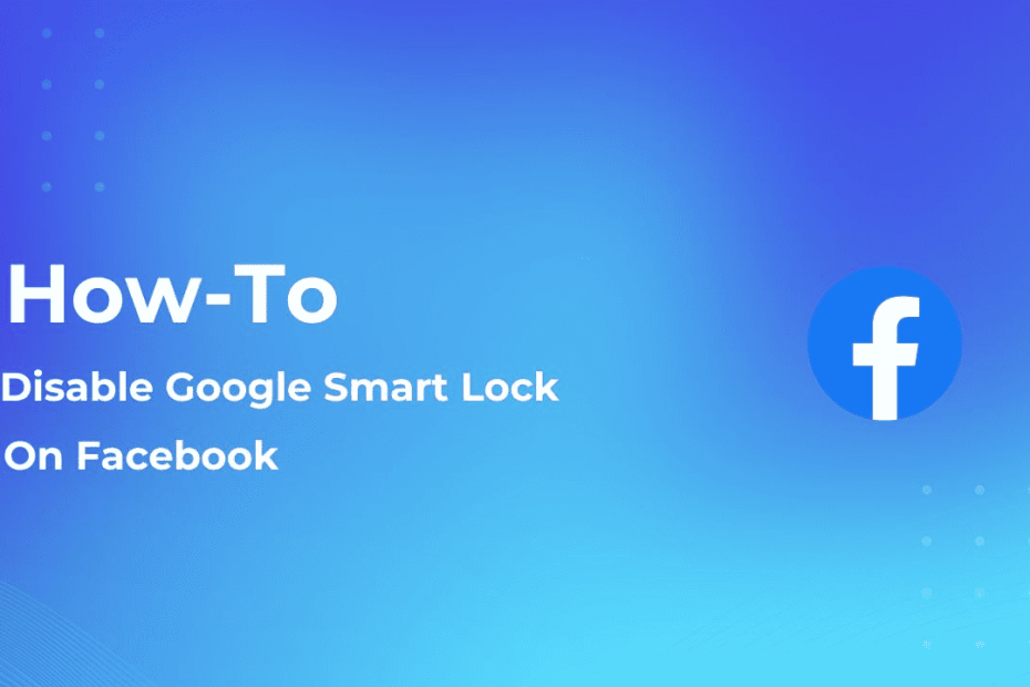 How To Remove Facebook Account Saved With Google Smart Lock