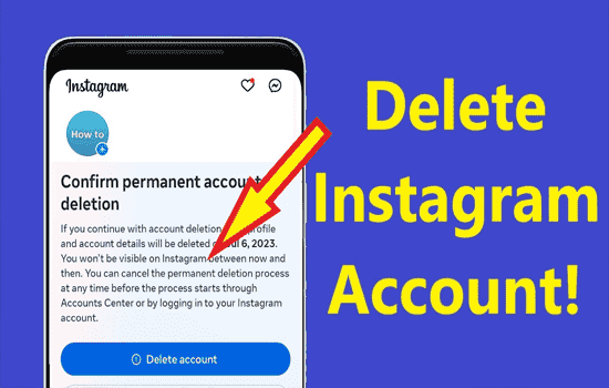 Step-By-Step Guide to Deleting an Instagram Account